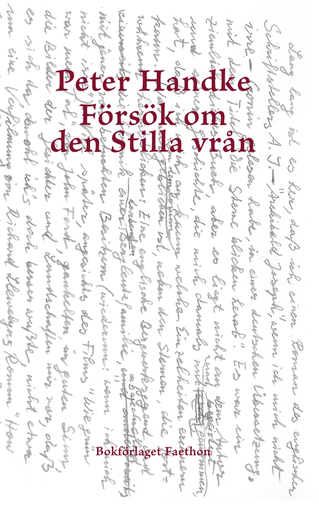 Försök om den Stilla vrån; Peter Handke; 2022