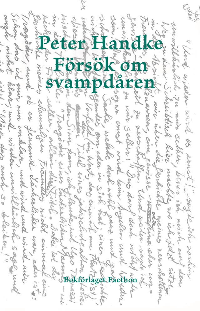 Försök om svampdåren; Peter Handke; 2022
