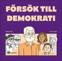 Försök till demokrati; Niklas Hill, Karin Kjäll; 2025