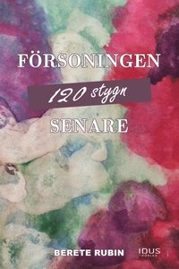 Försoningen 120 stygn senare; Berete Rubin; 2015