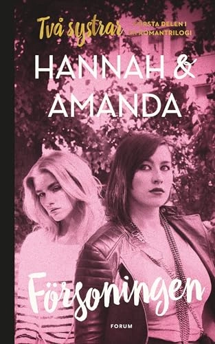 Försoningen; Hannah Widell, Amanda Schulman; 2015