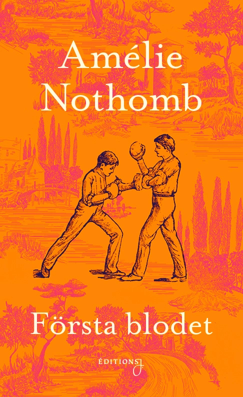 Första blodet; Amélie Nothomb; 2023