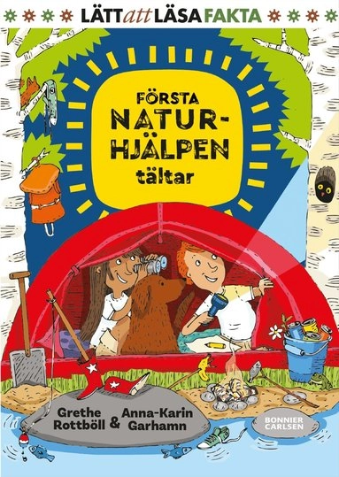 Första naturhjälpen tältar; Grethe Rottböll, Anna-Karin Garhamn; 2018