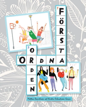 Första ordna orden elevfacit; Mattias Danielsson, Kerstin Erlandsson-Svevar; 2013