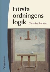 Första ordningens logik; Christian Bennet; 2004