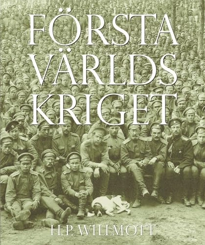 Första världskriget; H.P. Willmott; 2004