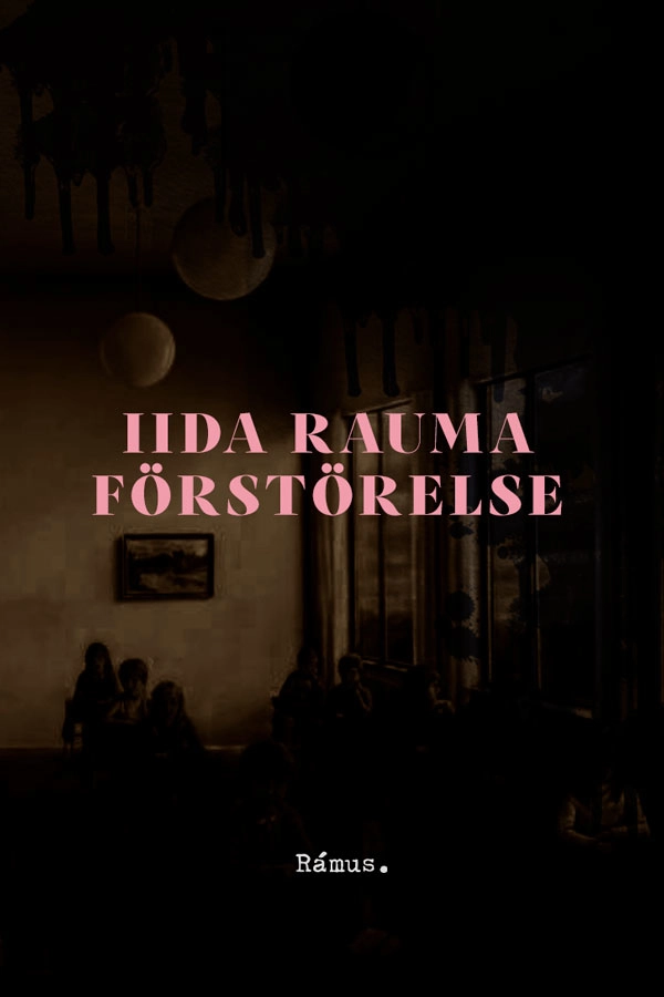 Förstörelse; Iida Rauma; 2024