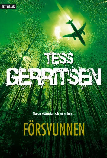 Försvunnen; Tess Gerritsen; 2012