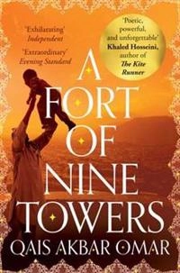Fort of Nine Towers, A; Qais Akbar Omar; 2014