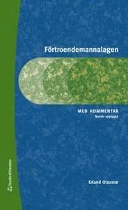 Förtroendemannalagen : med kommentar; Erland Olauson; 2013