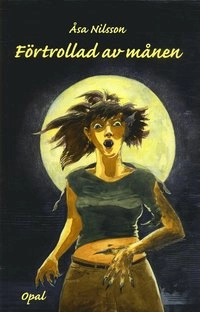 Förtrollad av månen; Åsa Nilsson; 2006
