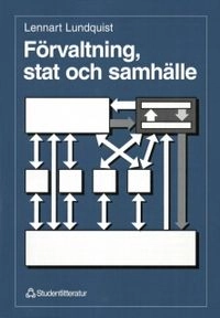 Förvaltning, stat och samhälle; Lennart Lundquist; 1992