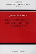 Förvaltningsprocess, normprövning och europarätt; Joakim Nergelius; 2000