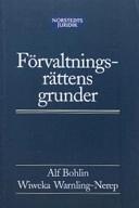 Förvaltningsrättens grunder; Alf Bohlin; 2004