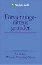 Förvaltningsrättens grunder; Alf Bohlin, Wiweka Warnling-Nerep; 2007