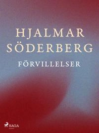 Förvillelser; Hjalmar Söderberg; 2014