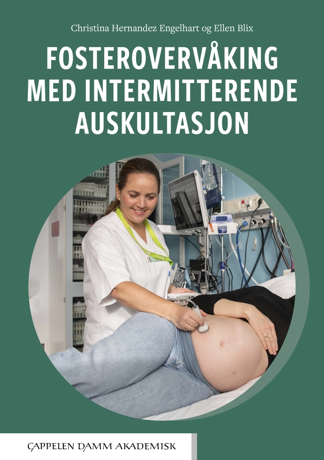 Fosterovervåking med intermitterende auskultasjon; Ellen Blix, Christina Hernandez Engelhart; 2025