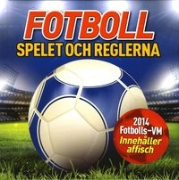 Fotboll : spelet och reglerna; Jim Kelman; 2014