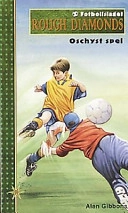 Fotbollslaget Rough Diamonds; Alan Gibbons; 1999