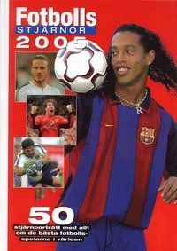 Fotbollsstjärnor 2005; Kristian Borell, Sören Bäck, Dan Vikman; 2004