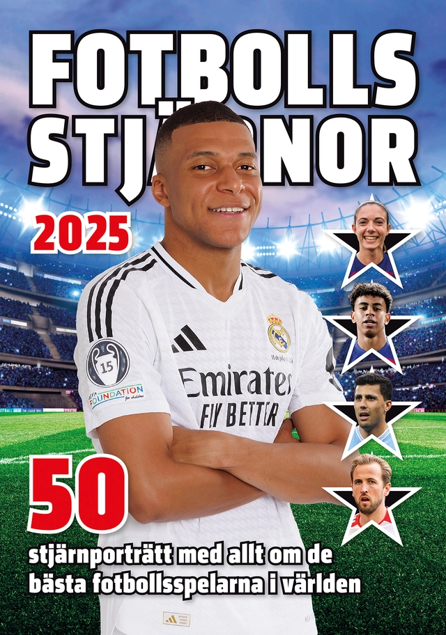 Fotbollsstjärnor 2025 : 50 stjärnporträtt med allt om de bästa fotbollsspel; Martin Ahlin; 2024