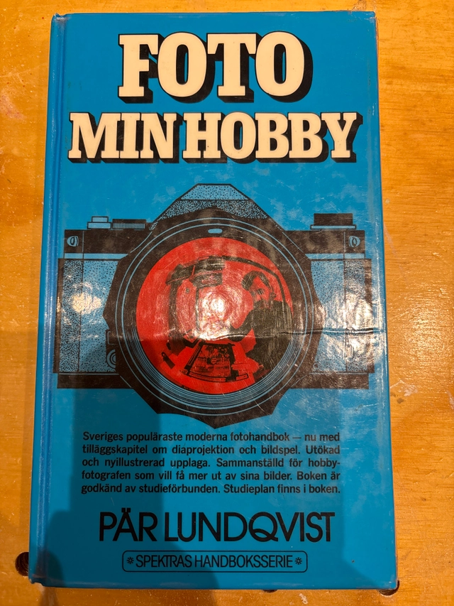 Foto - min hobby : fotograferingsteknik, mörkrumsteknik, bildteknik; Pär Lundqvist; 1992