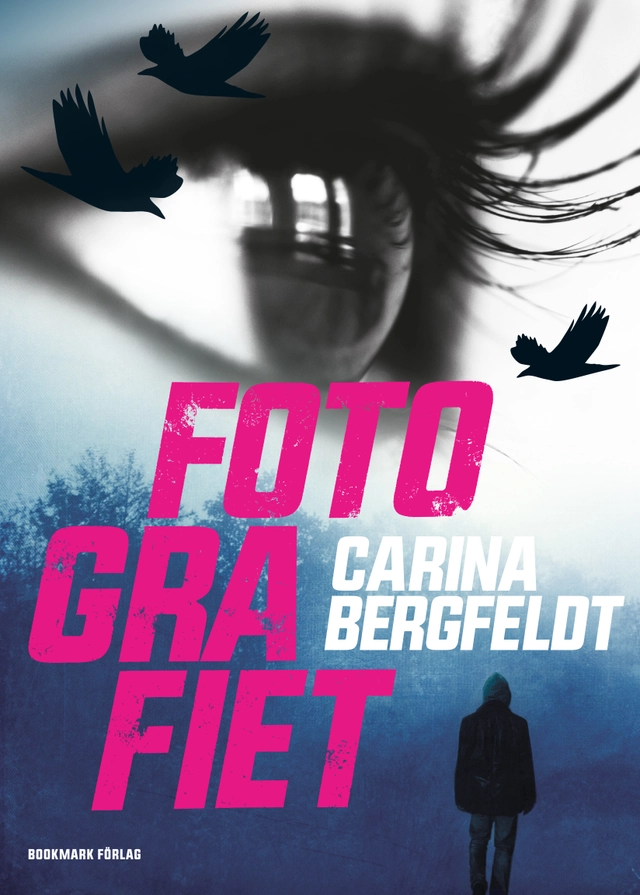 Fotografiet; Carina Bergfeldt; 2016