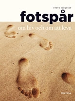 Fotspår : om hiv och om att leva; Steve Sjöquist; 2010