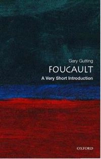 Foucault : a very short introduction; Gary Gutting; 2005