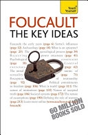 Foucault : the key ideas; Paul Oliver; 2010