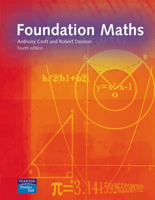 Foundation maths; Anthony Croft, Robert. Davison; 2006