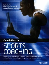 Foundations in sports coaching; Anthony. Bush; 2012