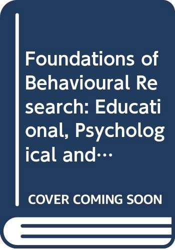 Foundations of behavioral research; Fred N. Kerlinger; 1986