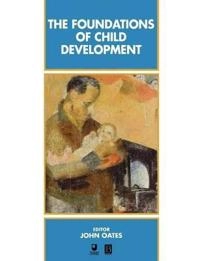 Foundations of child development; John Oates; 1995