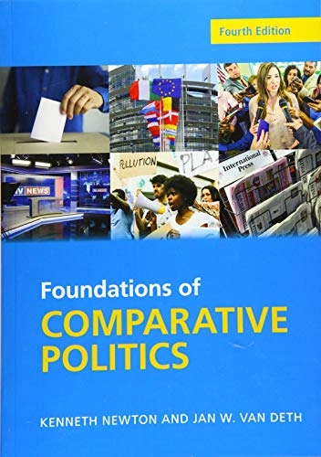 Foundations of comparative politics; Kenneth Newton, Jan W. van Deth; 2021