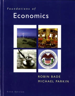 Foundations of economics; Robin Bade; 2011