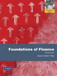 Foundations of finance : the logic and practice of financial management; Arthur J. Keown; 2011