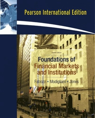 Foundations of financial markets and institutions; Frank J. Fabozzi; 2010