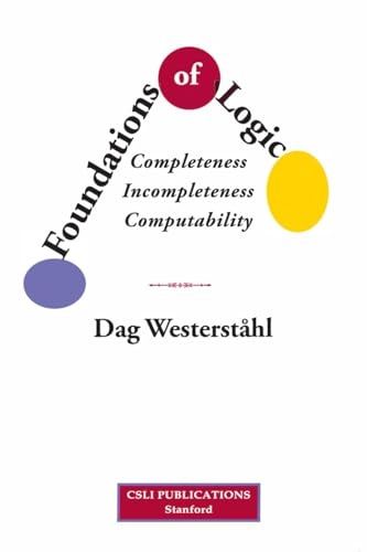 Foundations of logic : completeness, incompleteness, computability; Dag Westerståhl; 2023