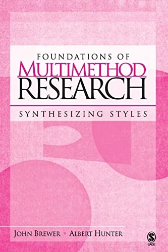 Foundations of multimethod research : synthesizing styles; John Brewer; 2006