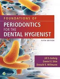 Foundations of periodontics for the dental hygienist; Jill S. Gehrig, Daniel E. Shin, Donald E. Willmann.; 2019