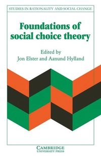 Foundations of social choice theory; Jon Elster, Aanund Hylland, Maison des sciences de l'homme (Paris); 1986