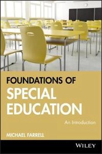 Foundations of Special Education: An Introduction; Michael Farrell; 2009