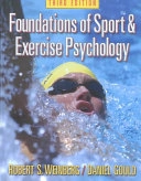 Foundations of sport and exercise psychology; Robert S. Weinberg; 2003