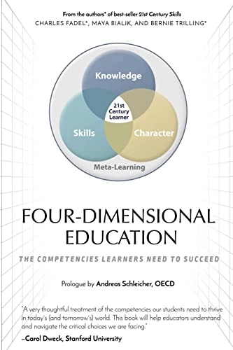 Four-dimensional Education; Charles Fadel, Bernie Trilling, Maya Bialik; 2015