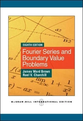 Fourier series and boundary value problems; James Ward Brown; 2012