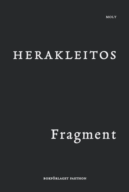Fragment; 5/400-talet f.Kr. Herakleitos; 2023