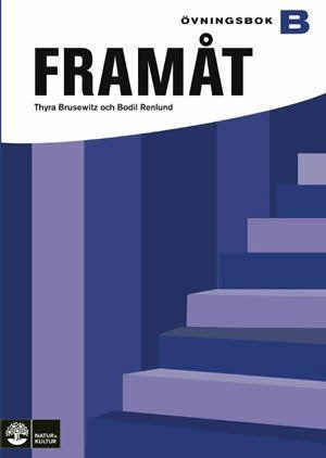 Framåt B Övningsbok; Bodil Renlund, Thyra Brusewitz; 2010