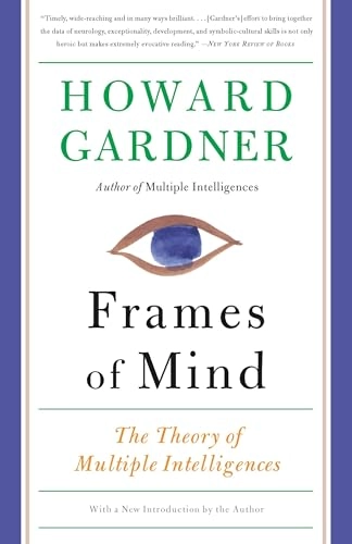 Frames of mind : the theory of multiple intelligences; Howard Gardner; 2011