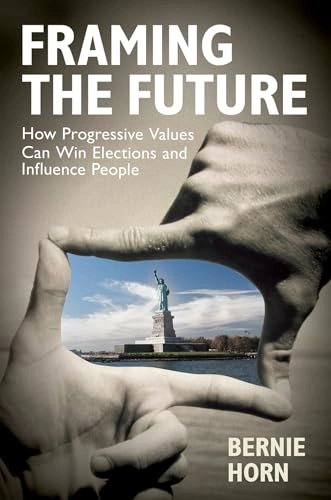 Framing the Future; Bernie Horn; 2007